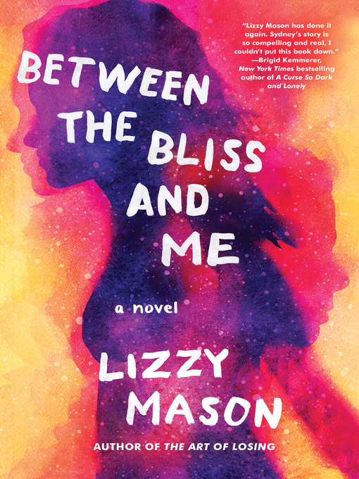 Title details for Between the Bliss and Me by Lizzy Mason - Available